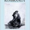 The Complete Etchings of Rembrandt: Reproduced in Original Size-0