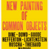 "New Painting of Common Objects" 1962 Exhibition Poster Facsimile-0