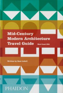 Mid-Century Modern Architecture Travel Guide (West Coast USA)-0