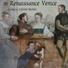 Private Lives In Renaissance Venice-0