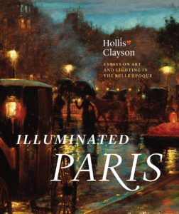Illuminated Paris: Essays on Art and Lighting in the Belle Epoque-0